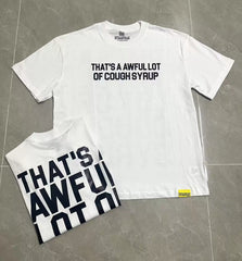 That's A Awful Lot Of Cough Syrup Classic Logo T-Shirt - White / Black